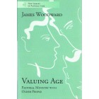 2nd Hand - Valuing Age By James Woodward